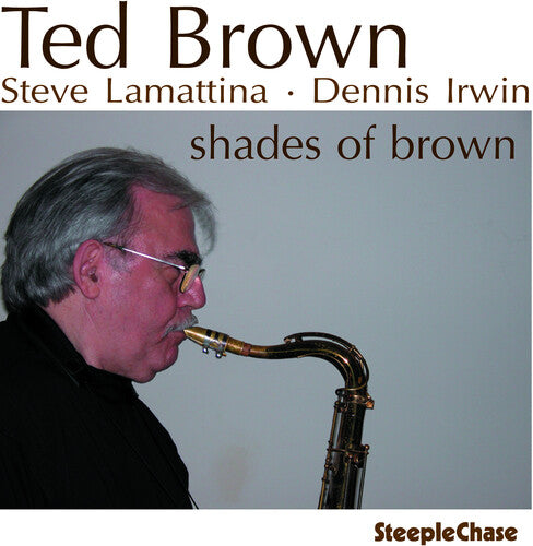 Ted Brown: Shades of Brown - COMPACT DISCS