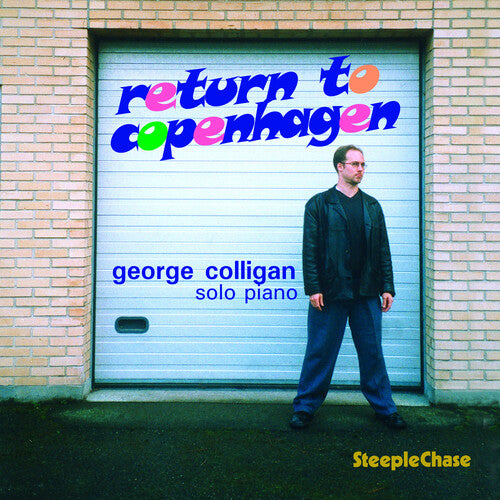 George Colligan: Return to Copenhagen - COMPACT DISCS