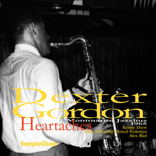 Gordon, Dexter: Heartaches