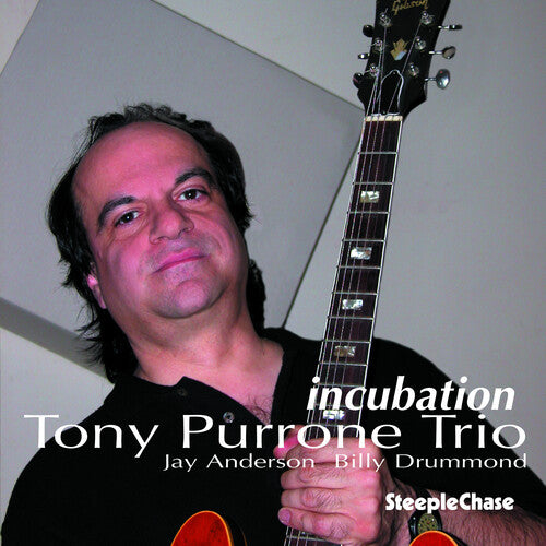 Tony Purrone: Incubation - COMPACT DISCS