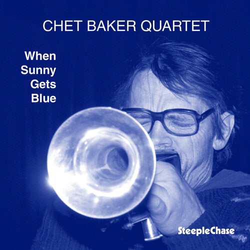 Baker, Chet: When Sunny Get Blue