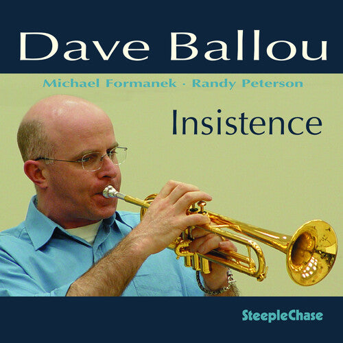 Dave Ballou: Insistence - COMPACT DISCS