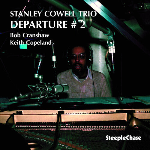 Stanley Cowell: Departure #2 - COMPACT DISCS