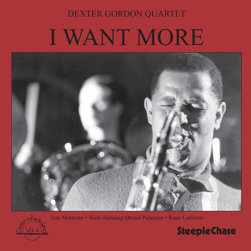 Gordon, Dexter: I Want More