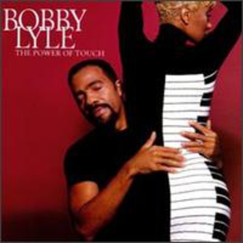 Lyle, Bobby: Power of Touch