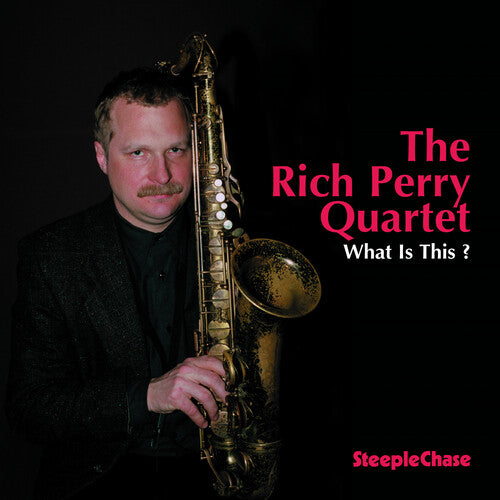 Rich Perry: What Is This - COMPACT DISCS