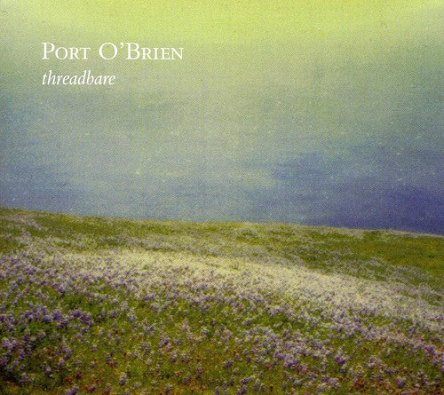 Port O'Brien: Threadbare - COMPACT DISCS