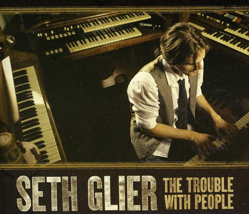 Glier, Seth: Trouble with People