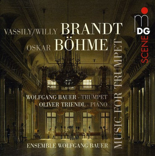 Brandt / Bohme / Bauer / Brass Ensemble Wolfgang: Music for Trumpet - SUPER-AUDIO CD