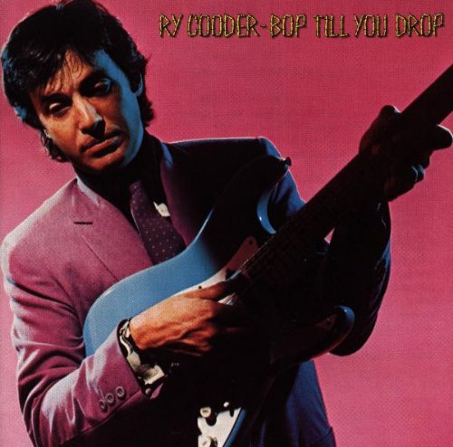 Cooder, Ry: Bop Til You Drop