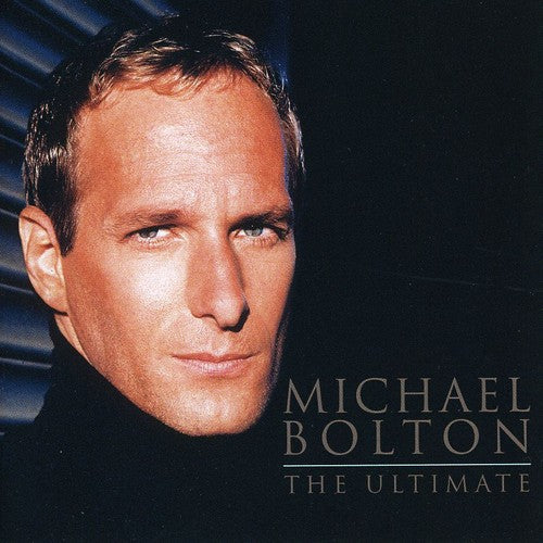 Bolton, Michael: Ultimate