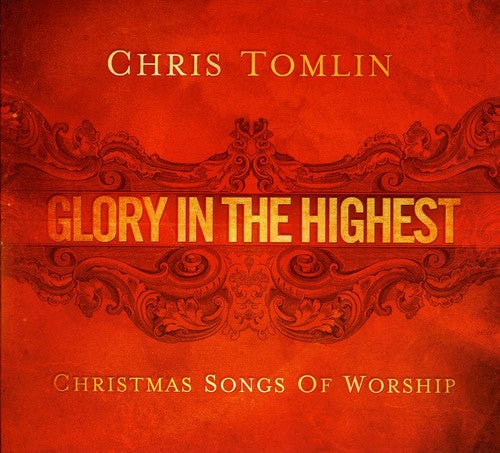 Chris Tomlin: Glory In The Highest: Christmas Songs Of Worship - COMPACT DISCS