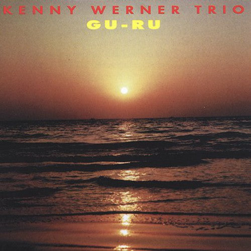Kenny Werner: Gu-Ru - COMPACT DISCS