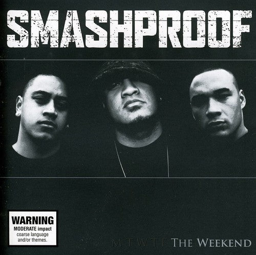 Smashproof: Weekend