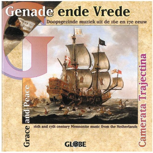 Camerata Trajectina: Grace & Peace: Mennonite Music from 16th & 17th