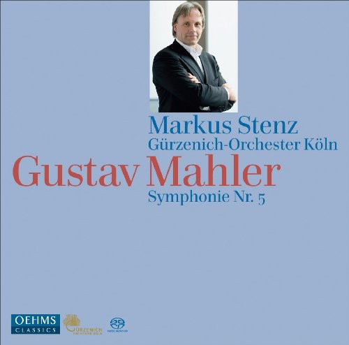 Mahler / Guerzenich Orch Koeln / Stenz: Symphony No 5 - SUPER-AUDIO CD