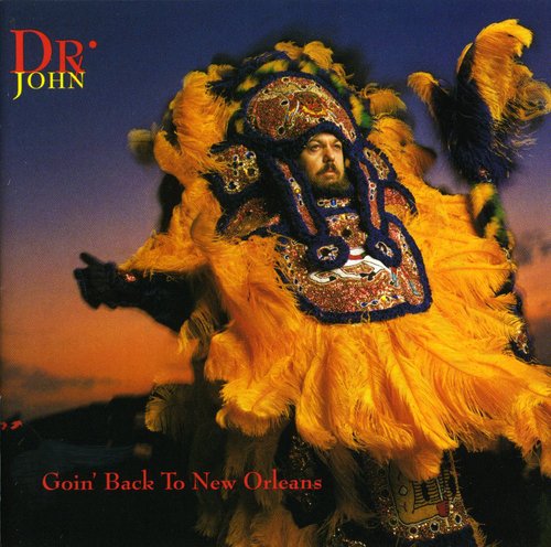 Dr John: Goin Back To New Orleans