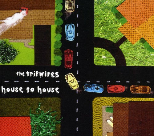 Tripwires: House to House