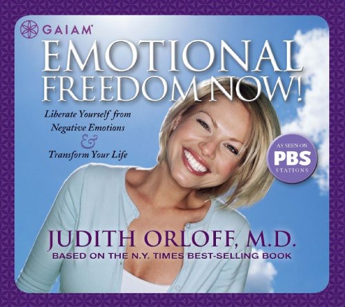 Orloff, Judith: Emotional Freedom Now