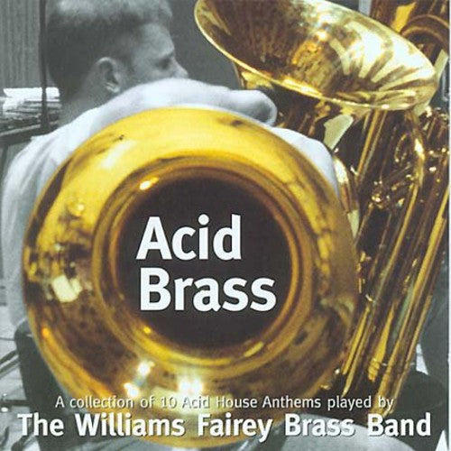 Williams Fairey Brass Band: Acid Brass E.P. - 12-INCH SINGLE