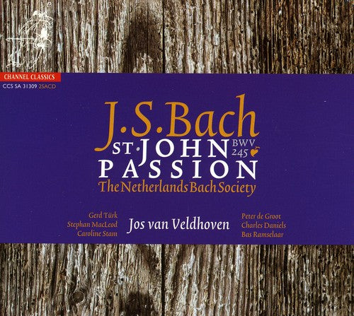 Bach / Caroline / De Groot / Daniels / Turk: St John Passion - SUPER-AUDIO CD