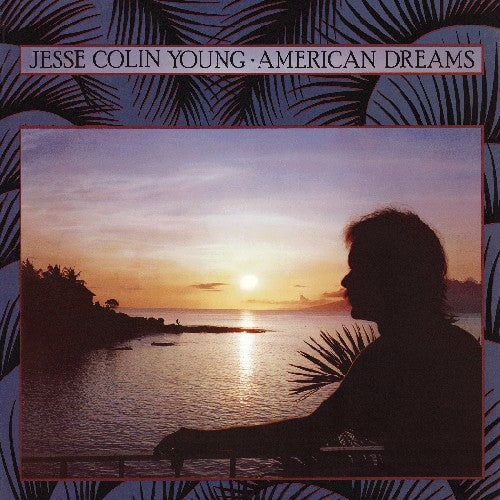 Young, Jesse: American Dreams