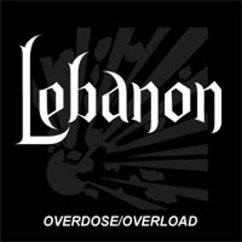 Lebanon: Overdose Overload