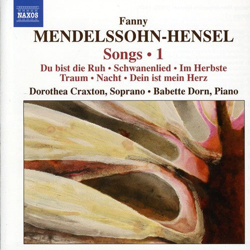 Mendelssohn-Hensel / Craxton / Dorn: Complete Songs 1