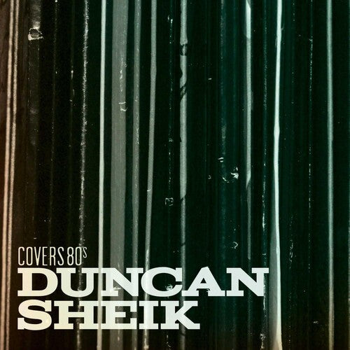 Sheik, Duncan: Covers 80's