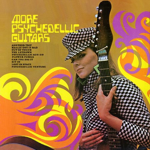More Psychedelic Guitars & Psychedelic Visions /: More Psychedelic Guitars/Psychedelic Visions