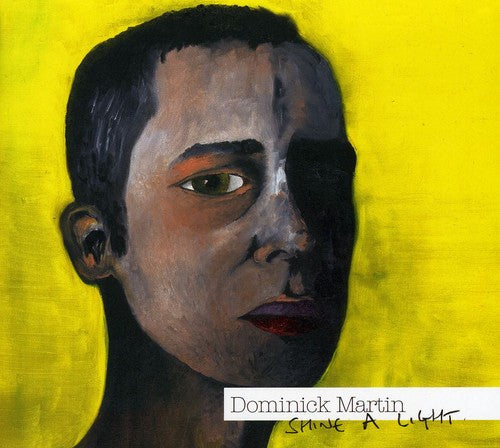Martin Dominick: Shine a Light - COMPACT DISCS