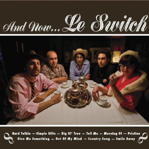 Le Switch: And Now...Le Switch - COMPACT DISCS
