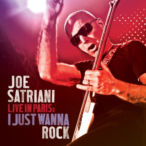 Joe Satriani: Live In Paris: I Just Wanna Rock - COMPACT DISCS