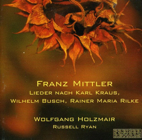 Mittler / Holzmair / Ryan: Lieder
