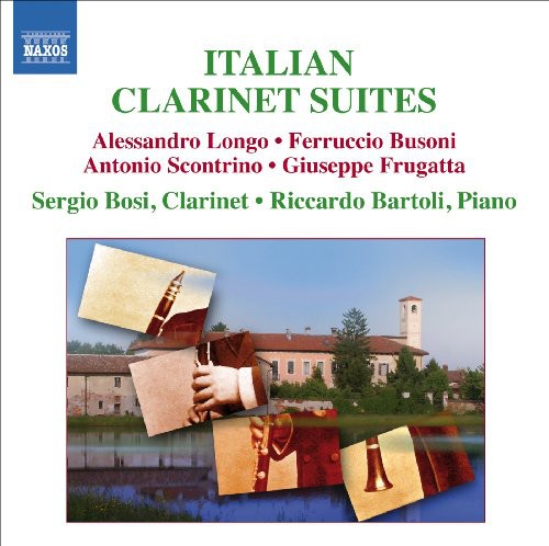 Longo / Busoni / Frugatta / Bosi / Bartoli: Italian Clarinet Suites