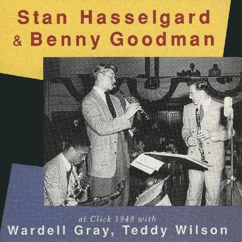 Hasselgard, Stan / Goodman, Benny: At Click 1948