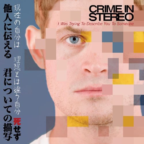 Crime in Stereo: I Was Trying to Describe You to Someone - COMPACT DISCS