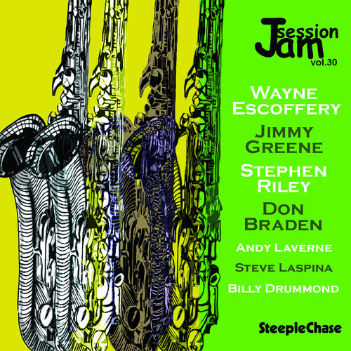 Escoffery, Wayne / Greene, Jimmy / Riley, Stephen: Jam Session, Vol. 30