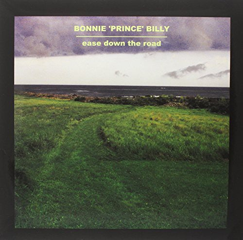 Bonnie Prince Billy: Ease Down The Road