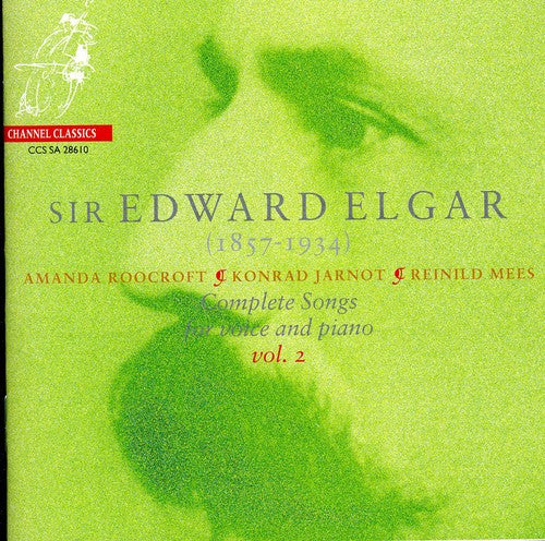 Elgar / Roocroft / Jarnot / Mees: Complete Songs 2 - SUPER-AUDIO CD