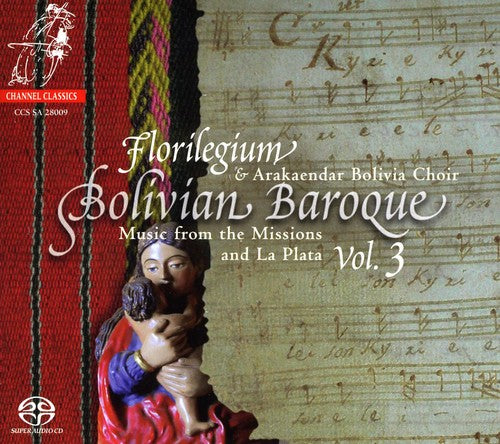 Florilegium: Bolivian Baroque 3 - SUPER-AUDIO CD