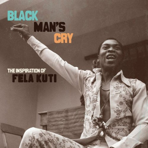 Kuti, Fela: Black Man's Cry