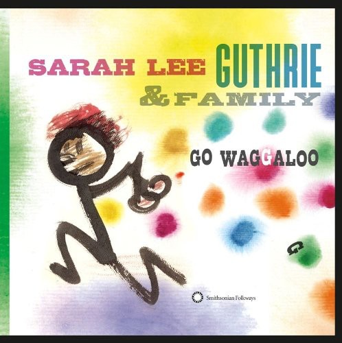 Sarah Lee Guthrie: Go Waggaloo - VINYL LP