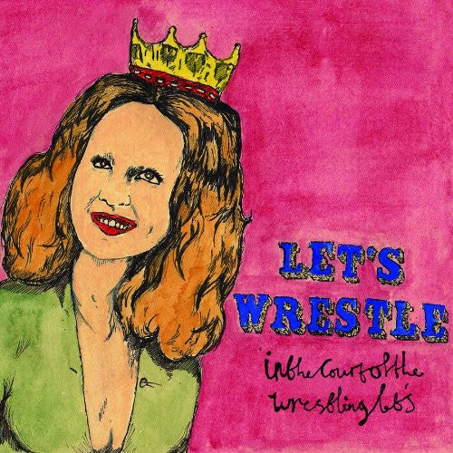 Let's Wrestle: In The Court Of The Wrestling Let's