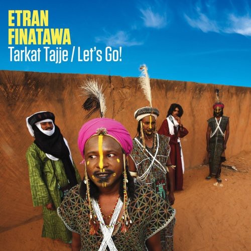 Etran Finatawa: Tarkat Tajje/let's Go! - COMPACT DISCS
