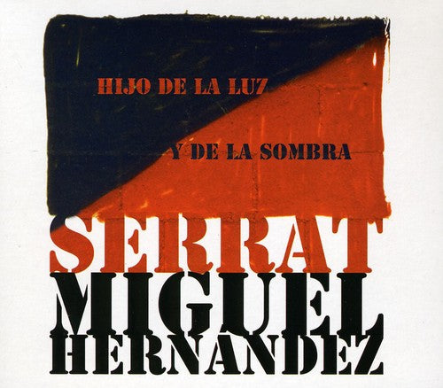 Serrat, Joan Manuel: Hijo de la Luz y la Somb (Imported)