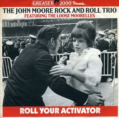 The John Moore Rock and Roll Trio: Roll Your Activator Vol. 1 - COMPACT DISCS