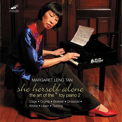 Leng Tan / Cage / Crumb / Twining: She Herself Alone: The Art of the Toy Piano 2