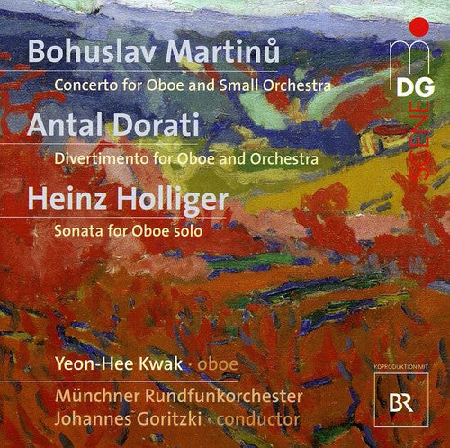 Kwak / Martinu / Dorati / Holliger / Goritzki: Concerto for Oboe & Small Orchestra / Sonata for - SUPER-AUDIO CD