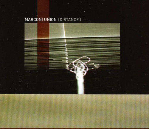 Marconi Union: Distance